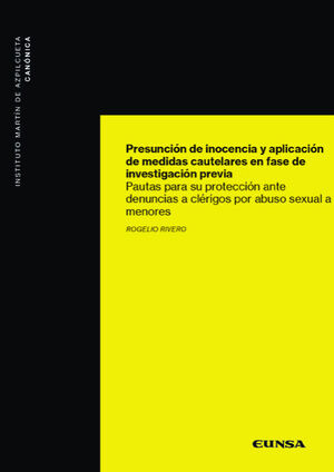 Portad de libro ROGELIO RIVERO, Presunción de inocencia y aplicación de medidas cautelares en fase de investigación previa. Pautas para su protección ante denuncias a clérigos por abuso sexual a menores 